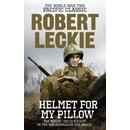Helmet for my Pillow - Robert Leckie