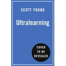 Ultralearning - Scott Young