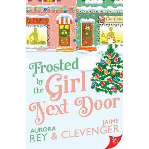 Frosted by the Girl Next Door (ISBN: 9781636797236)
