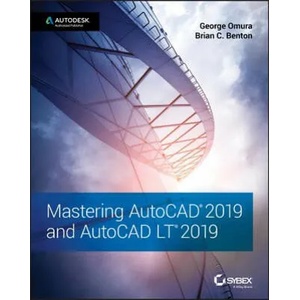 Mastering AutoCAD 2019 and AutoCAD LT 2019 | George Omura, Brian C. Benton (ISBN: 9781119495000)