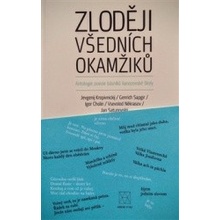 Zloději všedních okamžiků - Jan Machonin, Alena Machoninová