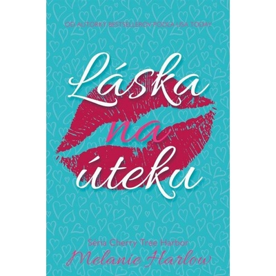 Láska na úteku - Melanie Harlow