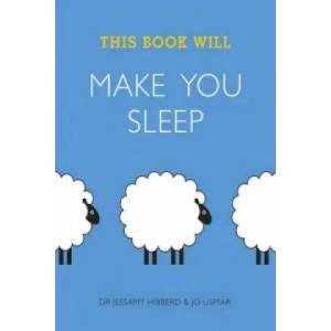 This Book Will Make You Sleep | Dr Jessamy Hibberd & Jo Usmar (2014)