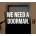 We need a doorman.