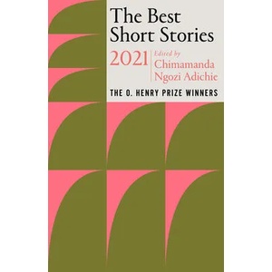 Best Short Stories 2021 | Chimamanda Ngozi Adichie, Jenny Minton Quigley (ISBN: 9780593311257)