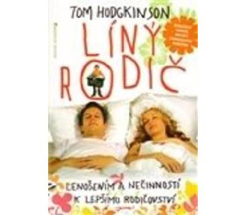 Líný rodič - Tom Hodgkinson