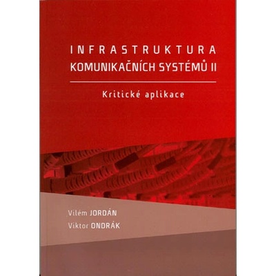 Infrastruktura komunikačních systémů II. - Vilém Jordán