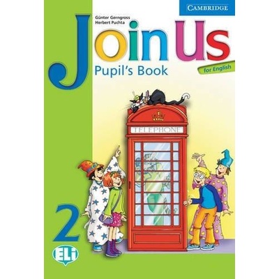 Join Us for English 2 Pupils Book - Gerngross G.,Puchta H.