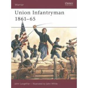 Union Infantryman 1861-65 | John P. Langellier (ISBN: 9781841761763)