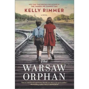 The Warsaw Orphan: A WWII Historical Fiction Novel | Kelly Rimmer (ISBN: 9781525895999)