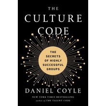The Culture Code: The Secrets of Highly Successful Groups Coyle DanielPevná vazba