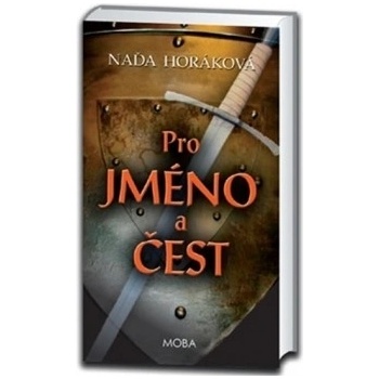 Pro jméno a čest