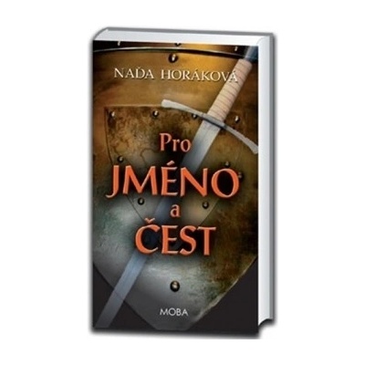 Pro jméno a čest