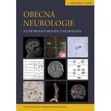 Obecná neurologie a vyšetřovací metody v neurologii - Petr Kaňovský, Andrea Bártková