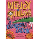 Knihy Wendy Quillová je krokodílí zadok - Wendy Meddourová