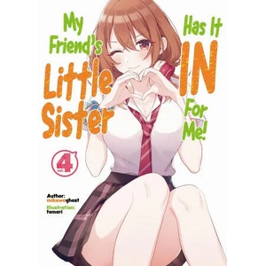 My Friend's Little Sister Has It In For Me! Volume 4 | Tomari, Alexandra Owen-Burns (ISBN: 9781718326835)