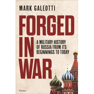 Forged in War | GALEOTTI MARK (ISBN: 9781472862518)