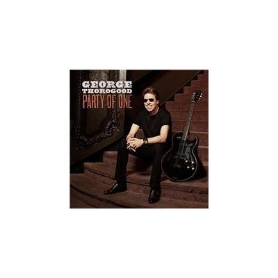 THOROGOOD GEORGE: PARTY OF ONE CD