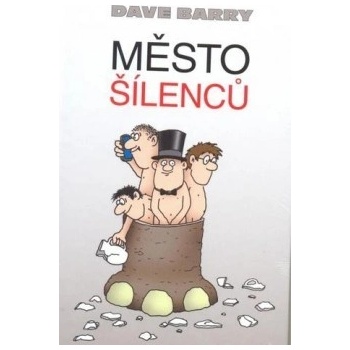 Město šílenců