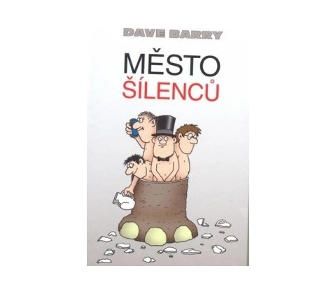 Město šílenců
