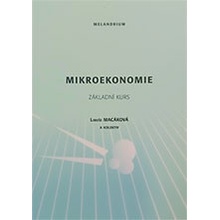 Mikroekonomie - základní kurs - Macáková Libuše a kolektiv