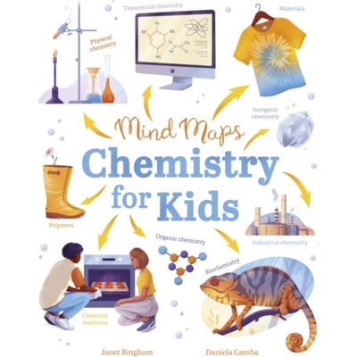 Mind Maps: Chemistry for Kids - Bingham, Janet