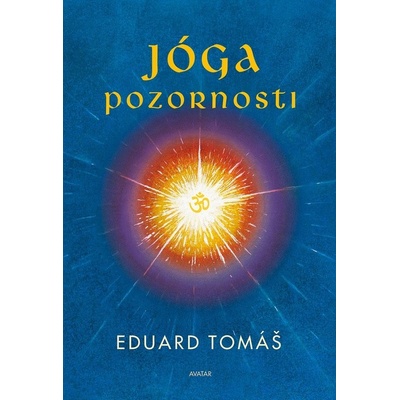 Jóga pozornosti - Eduard Tomáš