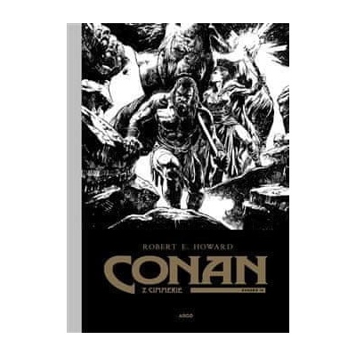 Conan z Cimmerie - Svazek IV. - Robert Ervin Howard