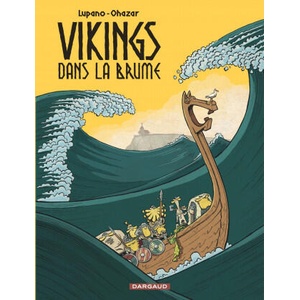 Vikings dans la brume - Tome 1 - Vikings dans la brume | Lupano Wilfrid (ISBN: 9782205088991)