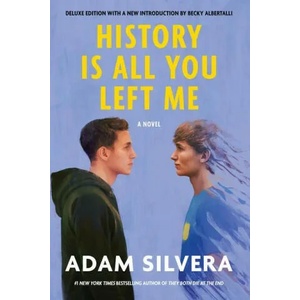 History Is All You Left Me (Deluxe Edition) | Becky Albertalli (ISBN: 9781641293174)
