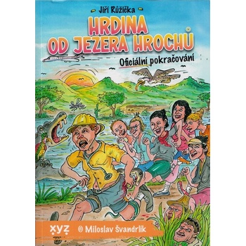Hrdina od Jezera Hrochů - Jiří Růžička