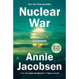 NUCLEAR WAR A SCENARIO | JACOBSEN ANNIE (ISBN: 9780593476116)