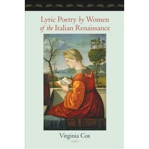 Lyric Poetry by Women of the Italian Renaissance | Virginia Cox (ISBN: 9781421408880)