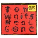 WAITS, TOM - REAL GONE CD