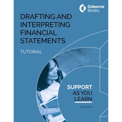 DRAFTING AND INTERPRETING FINANCIAL STATEMENTS TUTORIAL - Cox David