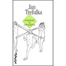 Svedený a opuštěný - Jan Trefulka