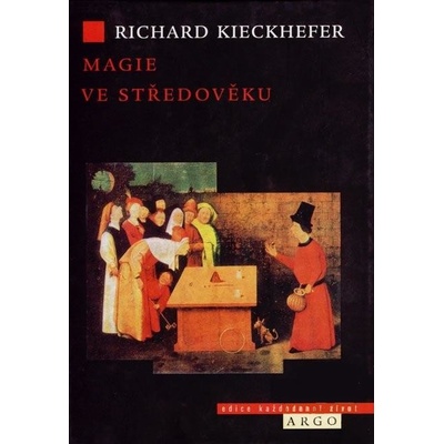 Magie ve středověku - Richard Kieckhefer