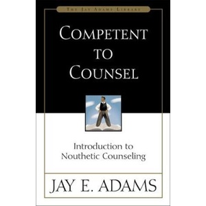 Competent to Counsel | Jay E. Adams (ISBN: 9780310165699)