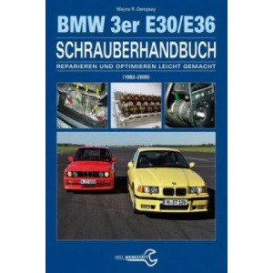 BMW 3er E30/E36 Schrauberhandbuch | Wayne R. Dempsey (ISBN: 9783958431454)