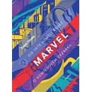Knihy Marvel - Co jste neměli vědět o komiksovém zázraku - Sean Howe