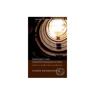 Democracy and Constitutionalism in India - Sudhir Krishnaswamy