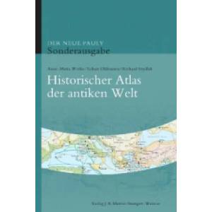 Historischer Atlas der antiken Welt | Anne-Maria Wittke, Eckart Olshausen, Richard Szydlak (2012)