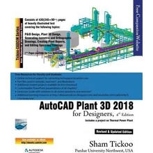 AutoCAD Plant 3D 2018 for Designers Purdue Univ Prof Sham TickooPaperback