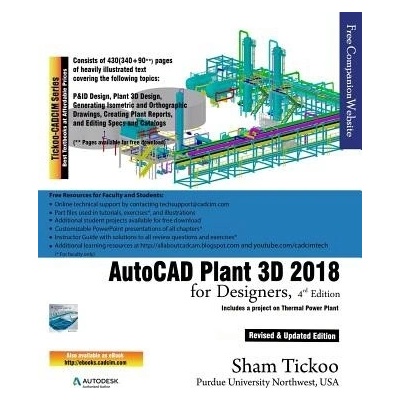 AutoCAD Plant 3D 2018 for Designers Purdue Univ Prof Sham TickooPaperback