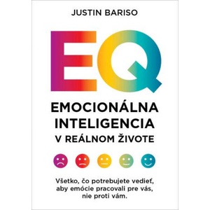 Emocionálna inteligencia v reálnom živote | Justin Bariso (ISBN: 9788097431211)