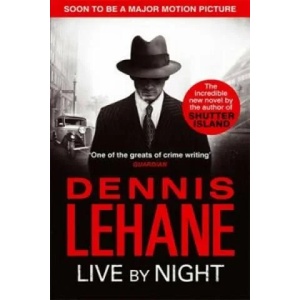 Live by Night | Dennis Lehane (2013)
