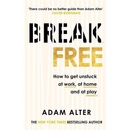 Break Free - Adam Alter
