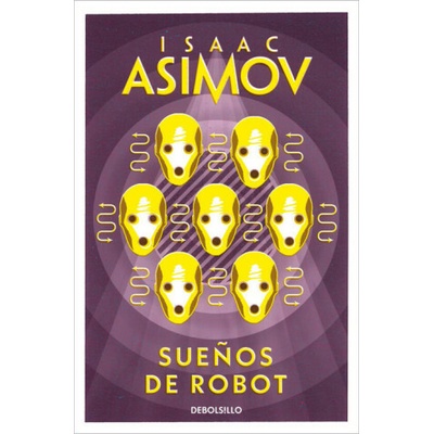 Suenos de Robot - I. Asimov