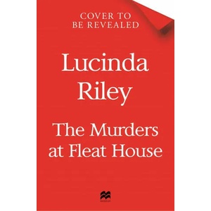 Murders at Fleat House | Lucinda Riley (ISBN: 9781529094961)