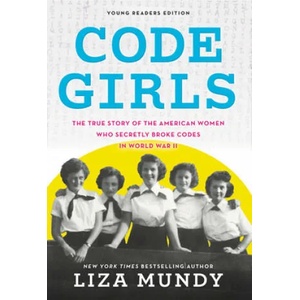 Code Girls | Liza Mundy (ISBN: 9780316353779)